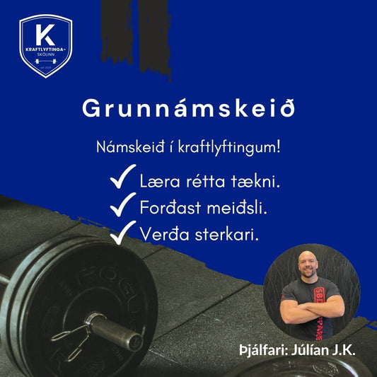 🏋️♂️ 4 VIKNA GRUNNNÁMSKEIÐ Í KRAFTLYFTINGUM – Á NETINU 💪