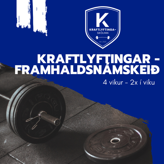 Kraftlyftinganámskeið - FRAMHALD